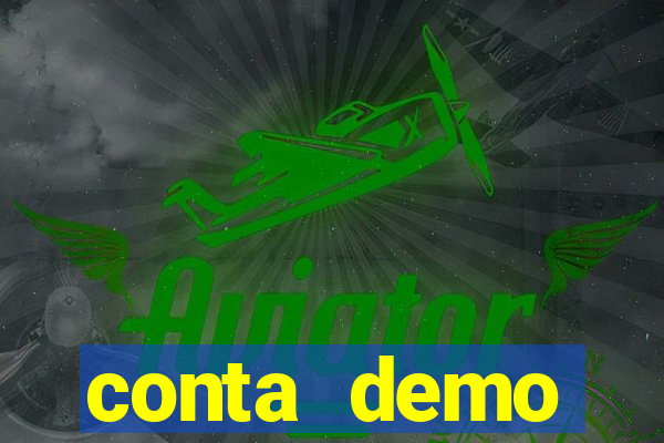 conta demo plataforma slots